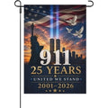 9/11 25th Anniversary Garden Flag 12x18 Double Sided, 2001-2026 United We Stand Patriot Day Yard Flag, September 11 Twin Towers Memorial Outdoor Decor